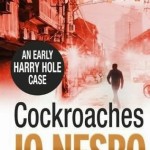 Cockroaches by Harry Hole – Book Review
