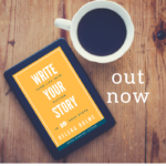 Write Your Story – A New Book!